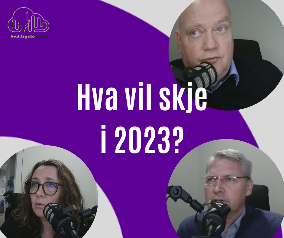 Podcast: Hva vil skje i 2023?
